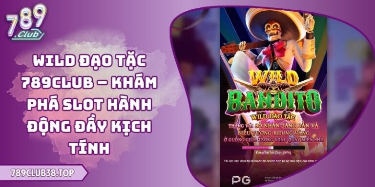 Wild Đạo Tặc 789club